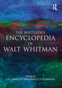 Cover image: The Routledge Encyclopedia of Walt Whitman 1st edition 9780415890571