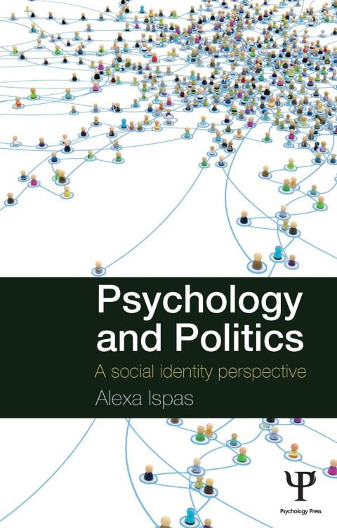 Psychology and Politics: A Social Identity Perspective, 1st Edition - FULL INSTANT DOWNLOAD | PDF DOCX EPUB