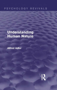 Cover image: Understanding Human Nature (Psychology Revivals) 1st edition 9780415816809