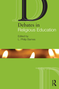 Cover image: Debates in Religious Education 1st edition 9780415583916