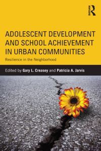 Omslagafbeelding: Adolescent Development and School Achievement in Urban Communities 1st edition 9780415894159