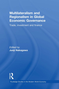 Cover image: Multilateralism and Regionalism in Global Economic Governance 1st edition 9780415702942