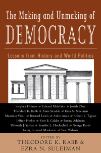 Cover image: The Making and Unmaking of Democracy 1st edition 9780415933803