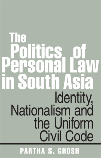 Cover image: The Politics of Personal Law in South Asia 1st edition 9780367367442