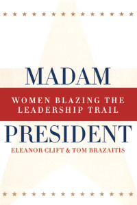 Cover image: Madam President, Revised Edition 1st edition 9780415934329