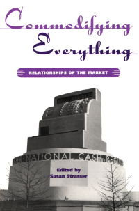 Cover image: Commodifying Everything 1st edition 9780415935906