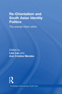 Cover image: Re-Orientalism and South Asian Identity Politics 1st edition 9780415599023