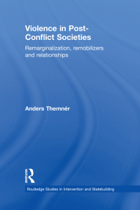 Omslagafbeelding: Violence in Post-Conflict Societies 1st edition 9781138825437