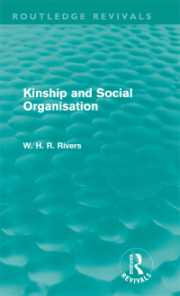 表紙画像: Kinship and Social Organisation (Routledge Revivals) 1st edition 9780415670470