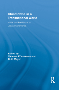 Titelbild: Chinatowns in a Transnational World 1st edition 9780415846493