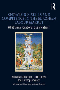 Omslagafbeelding: Knowledge, Skills and Competence in the European Labour Market 1st edition 9780415556903
