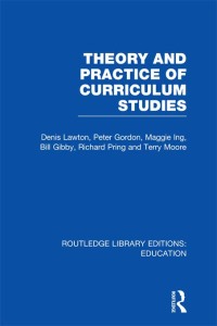 Cover image: Theory and Practice of Curriculum Studies 1st edition 9780415753357