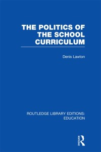 صورة الغلاف: The Politics of  the School Curriculum 1st edition 9781138008434