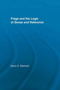 Cover image: Frege and the Logic of Sense and Reference 1st edition 9780415937900