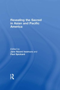 Imagen de portada: Revealing the Sacred in Asian and Pacific America 1st edition 9780415938082