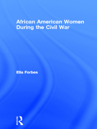 Omslagafbeelding: African American Women During the Civil War 1st edition 9780815331155