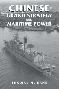 Omslagafbeelding: Chinese Grand Strategy and Maritime Power 1st edition 9780415761369