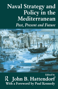 Titelbild: Naval Policy and Strategy in the Mediterranean 1st edition 9780714680545