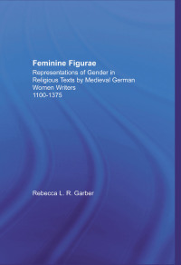 Omslagafbeelding: Feminine Figurae 1st edition 9780415939539