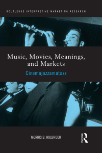 صورة الغلاف: Music, Movies, Meanings, and Markets 1st edition 9781138203006