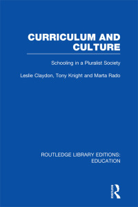 صورة الغلاف: Curriculum and Culture (RLE: Education) 1st edition 9780415753326