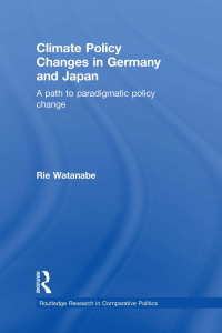 Cover image: Climate Policy Changes in Germany and Japan 1st edition 9780415615754