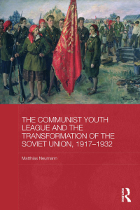 Imagen de portada: The Communist Youth League and the Transformation of the Soviet Union, 1917-1932 1st edition 9780415838368