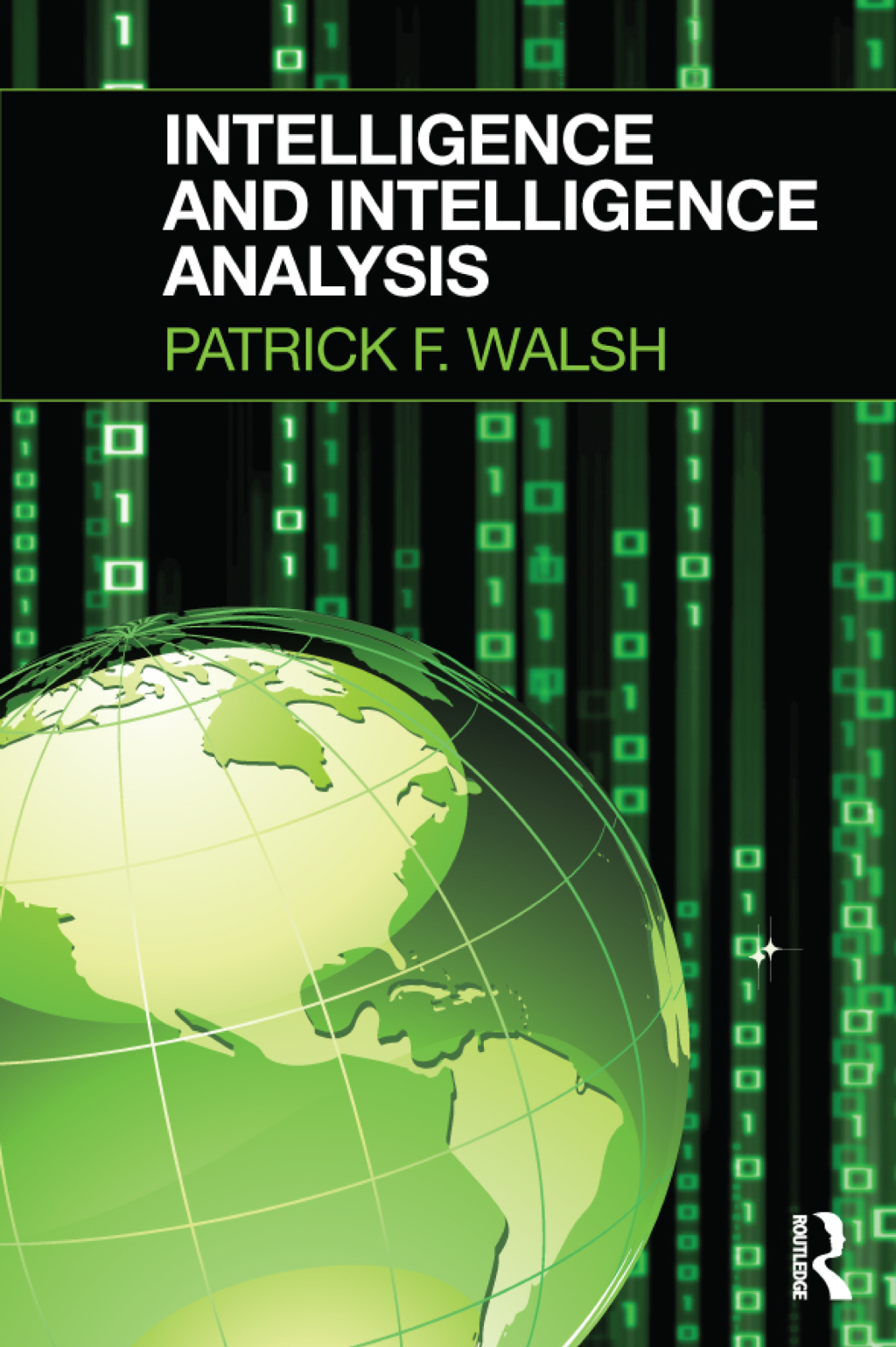 Intelligence and Intelligence Analysis 1st Edition