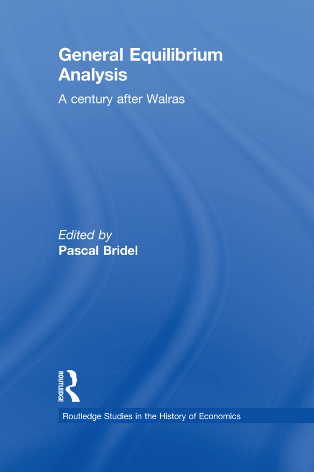 General Equilibrium Analysis A Century after Walras 1st Edition