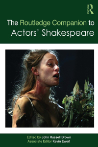 Cover image: The Routledge Companion to Actors' Shakespeare 1st edition 9780415483018