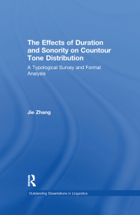 Immagine di copertina: The Effects of Duration and Sonority on Countour Tone Distribution 1st edition 9780415941563