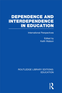 Imagen de portada: Dependence and Interdependence in Education 1st edition 9780415668453