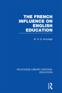Cover image: French Influence on English Education 1st edition 9780415668385
