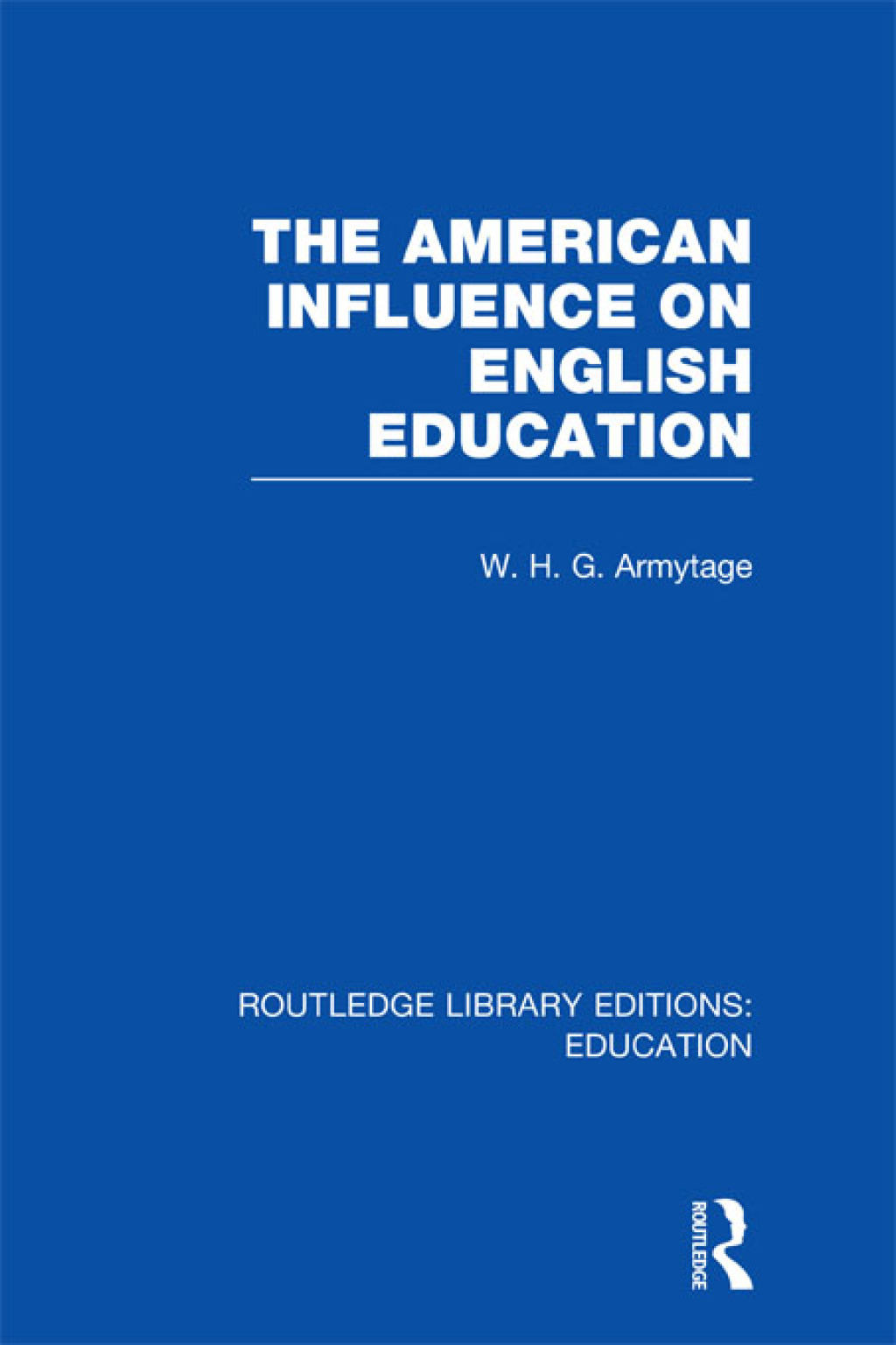 American Influence on English Education 1st Edition