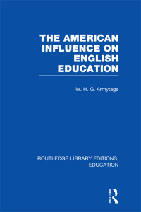 Titelbild: American Influence on English Education 1st edition 9780415668361