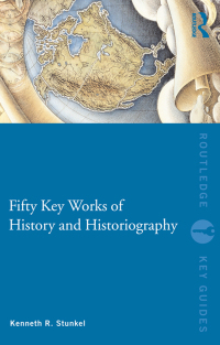 Omslagafbeelding: Fifty Key Works of History and Historiography 1st edition 9780415573320