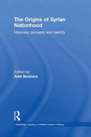 صورة الغلاف: The Origins of Syrian Nationhood 1st edition 9781138789180