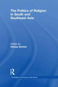 Imagen de portada: The Politics of Religion in South and Southeast Asia 1st edition 9781138783591