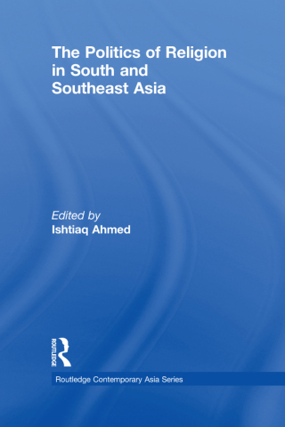表紙画像: The Politics of Religion in South and Southeast Asia 1st edition 9781138783591