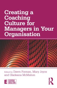 Cover image: Creating a Coaching Culture for Managers in Your Organisation 1st edition 9780415690218