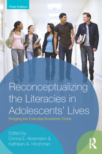 Omslagafbeelding: Reconceptualizing the Literacies in Adolescents' Lives 3rd edition 9780415892919