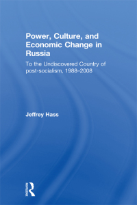 صورة الغلاف: Power, Culture, and Economic Change in Russia 1st edition 9780415666916