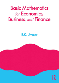 Cover image: Basic Mathematics for Economics, Business and Finance 1st edition 9780415664196