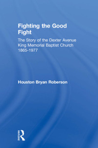 Omslagafbeelding: Fighting the Good Fight 1st edition 9780415949217