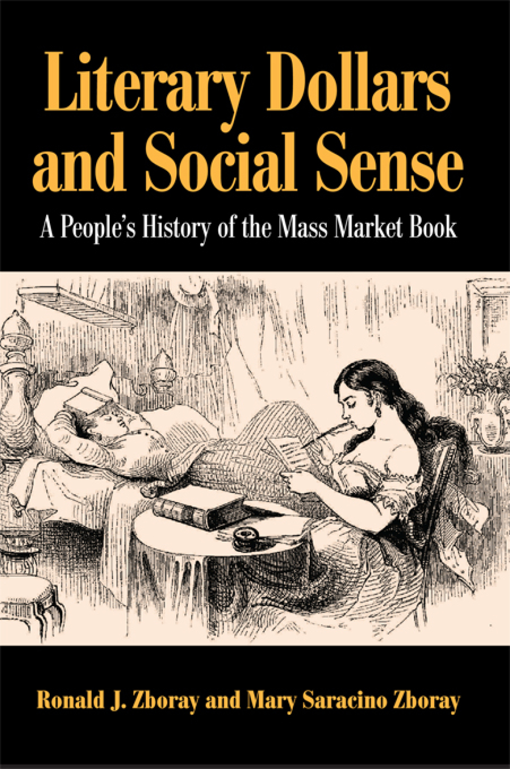 Literary Dollars and Social Sense A People’s History of the Mass Market Book 1st Edition