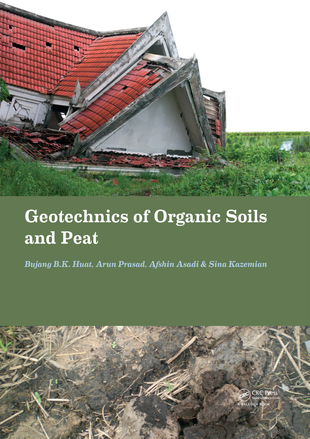 Geotechnics of Organic Soils and Peat 1st Edition