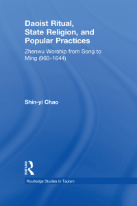 Imagen de portada: Daoist Ritual, State Religion, and Popular Practices 1st edition 9780415780667