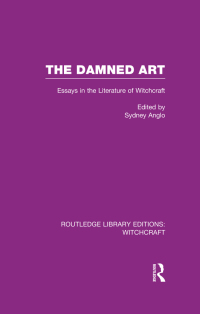 Omslagafbeelding: The Damned Art (RLE Witchcraft) 1st edition 9780415666329