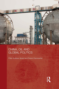 Imagen de portada: China, Oil and Global Politics 1st edition 9780415838313