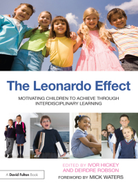 Immagine di copertina: The Leonardo Effect: Motivating Children To Achieve Through Interdisciplinary Learning 1st edition 9780415604833